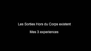 Miniature : Les Sorties Hors du Corps existent Mes 3 expériences vécues par moi Anayen Garabello