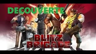 Miniature : [DECOUVERTE] Blitz Brigade (android)