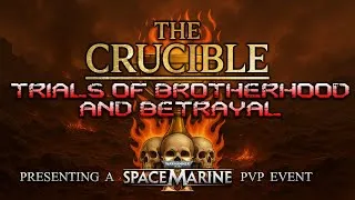 Miniature : W40K Space Marine 2: The Crucible's "Trials of Brotherhood and Betrayal"