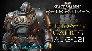 Miniature : W40K Space Marine 2: Retributors' Friday Games - Full Session [Aug.02.2025]