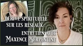 Miniature : Dérive spirituelle sur les réseaux : entretien avec Maxence Serepentine