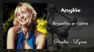 Miniature : Angèle - Bruxelles je t'aime (Paroles, lyrics)