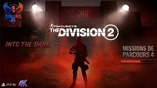 Miniature : THE DIVISION 2 ANNEE 8 SAISON 2 INTO THE DARK/AU COEUR DES TÉNÈBRES MISSIONS/PARCOURS 4