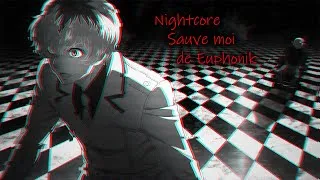 Miniature : Nightcore - Sauve moi (de Euphonik ft. Breana Marin)