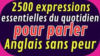 Miniature : 😱 2500 expressions essentielles du quotidien pour parler anglais sans peur 🚀