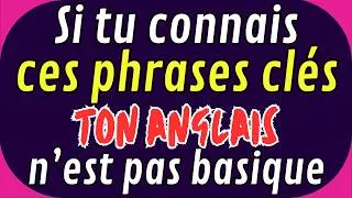 Miniature : 😱 Si tu connais ces phrases clés, ton anglais n’est pas basique 🚀