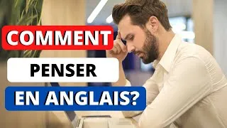 Miniature : Comment penser en Anglais