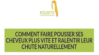 Miniature : Faire Pousser Les Cheveux et Ralentir leur Chute
