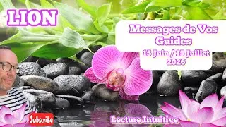 Miniature : LION - Messages de Vos Guides - 15 Juin / 15 Juillet 2026: le moment de comprendre qui vous êtes 🙏🏼 