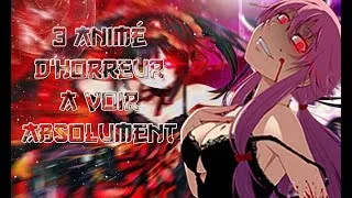 Miniature : C'EST 3 ANIMES d'HORREUR SONT à voir ABSOLUMENT ??!!!(Sauf si vous êtes pas prêt😮😲😏)