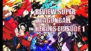 Miniature : {Review Ep 1 !} SUPER DRAGON BALL HEROES EST SUPER BIEN OU SUPER MAUVAIS ??