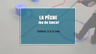 Miniature : Jeu de lancer | La Pêche | Motricité et coordination | Enfants 3 à 5 ans | AnimetSport XD - Loisirs