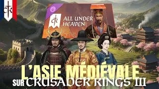 Miniature : CK3 All Under Heaven, J'explique en détail ce nouveau DLC