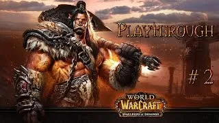 Miniature : Ep.2: Forcer le passage - FR Playthrough WoW Warlords of Draenor par Eldrey