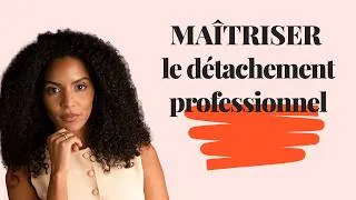 Miniature : Ne subit plus ta vie professionnelle: Parlons de l'art du détachement professionnel