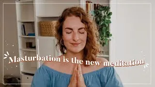 Miniature : Comment transformer la masturbation en méditation ?