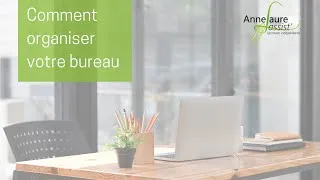 Miniature : Comment organiser votre bureau