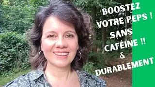 Miniature : Comment augmenter votre énergie, votre vitalité de façon durable ?