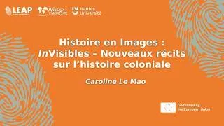 Miniature : Histoire en Images : InVisibles – Nouveaux récits sur l’histoire coloniale - Caroline Le Mao