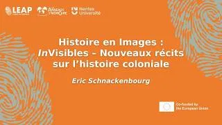 Miniature : Histoire en Images : InVisibles – Nouveaux récits sur l’histoire coloniale  - Eric Schnackenbourg