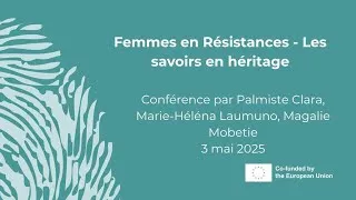 Miniature : Table Ronde : Femmes en Résistances - Les savoirs en héritage