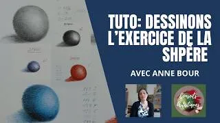 Miniature : Exercice de la sphère: Partie 1- Anne Bour