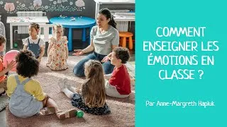 Miniature : Comment Enseigner les Émotions à l'École, dès la Maternelle