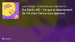 Miniature : [Le Déclic #6] – Ce que le déploiement de l'IA chez Canva nous apprend