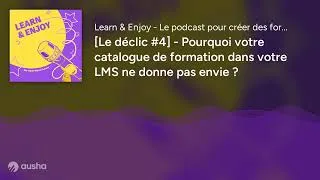 Miniature : [Le déclic #4] - LMS : comment rendre votre catalogue de formation plus attractif
