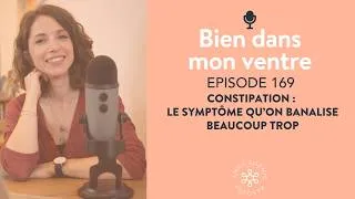 Miniature : Constipation : le symptôme qu’on banalise beaucoup trop