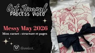 Miniature : Messy May | Carnet : Pas à pas de la structure et des pages intérieures 📓