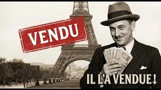Miniature : Il a VENDU la Tour Eiffel (pour de vrai).