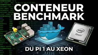 Miniature : J'ai créé le conteneur de benchmark ULTIME (du Raspberry Pi 1 au Xeon !)