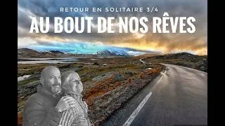 Miniature : Retour en solitaire 3/4 - Au bout de nos rêves