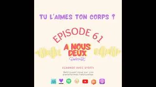 Miniature : Episode 61 - Tu l'aimes ton corps ? (Avec Steffi)