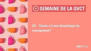 Miniature : 3/5 - Existe-t-il une déontologie du management ?