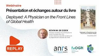 Miniature : Webinaire : Présentation du livre Deployed, A Physician on the Front Lines of Global Health