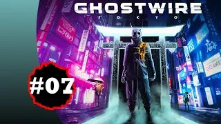 Miniature : Ghostwire Tokyo PS5 - Walkthrough Gameplay FR (no commentary) - Ch4 Contorsions 1/2 #07