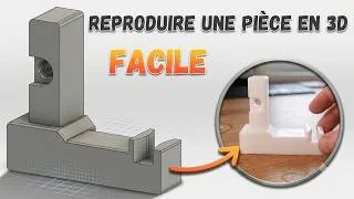 Miniature : Reproduire une pièce en 3D facilement + SECRET d'impression