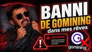 Miniature : Banni de GoMining… dans mes rêves 😱
