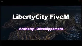 Miniature : LibertyCity FiveM Map | Anthony Développement