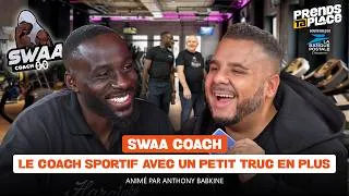Miniature : LE COACH SPORTIF AVEC UN PETIT TRUC EN PLUS | Prends ta place avec Swaa Coach