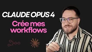 Miniature : Claude 4 crée des workflows pour moi 🚀🤯 (Part.1)