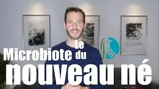 Miniature : Le microbiote du nouveau né et de la femme enceinte - Anthony Micheau Naturopathe