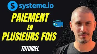 Miniature : Comment Configurer un Paiement en Plusieurs Fois sur Système.io  ( Tutoriel Complet 2025 )