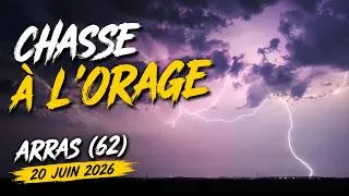 Miniature : Magnifique Chasse À L'Orage À Arras (62) ! (20 Juin 2026)