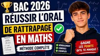 Miniature : 🏆 BAC 2026 : Réussir l'Oral de Rattrapage en Maths (Méthode Complète)