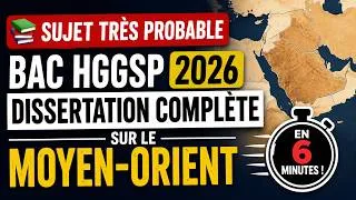 Miniature : 📚 Sujet très probable BAC HGGSP 2026 : Dissertation complète sur le Moyen-Orient en 6 Minutes !