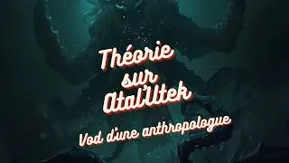 Miniature : Enquête sur Atal'Uthek, Anthropologie style ( VOD )