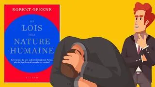 Miniature : Les 18 Lois de la Nature Humaine | Résumé Animé du Livre de Robert Greene